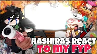 HASHIRAS Blown Away by My FYP! || KNY || Gacha reacts