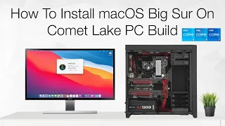 How to Install macOS Big Sur on Comet Lake PC Build | Hackintosh | Step By Step