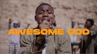 Elshaddai Music - Awesome God (Official Video) | Feat. Moses Onoja