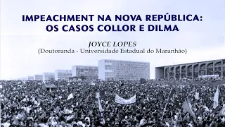 Impeachment na Nova República: os casos Fernando Collor e Dilma Rousseff