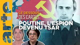 Poutine - L’agent secret devenu tsar - Une Leçon de géopolitique du Dessous des cartes | ARTE