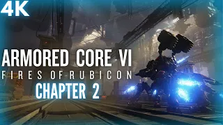 ARMORED CORE 6 Gameplay Walkthrough Chapter 2 [4K 60FPS PC] - No Commentary (FULL GAME)