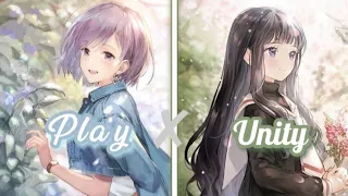 『Nightcore』→ Play✘Unity ⟆Collaboration⟅ → (Lyrics)