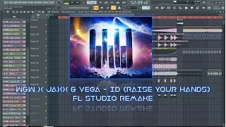 W&W x Jaxx & Vega - Raise Your Hands (FL Studio Remake) + FREE FLP