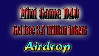 Бесплатная раздача MiniGame  токенов в Mini Game DAO Airdrop