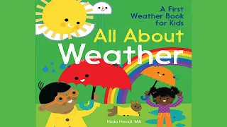 All About Weather: A First Weather Book for Kids by Huda Harajli MA | Read Aloud