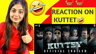 KUTTEY Trailer Reaction | Naseeruddin Shah, Tabu, Arjun Kapoor, Konkona Sensharma, Radhika Madan