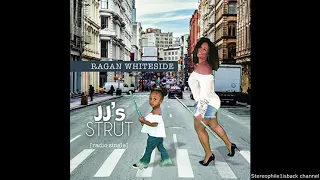 Ragan Whiteside - JJ's Strut (Radio Single)