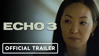 Echo 3 - Official Trailer (2022) Luke Evans, Michiel Huisman, Jessica Ann Collins