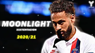 Neymar Jr [Moonlight] - XXXTENTACION ● Destroying Everyone - Magic Skills & Goals ● - 2020/21 ᴴᴰ