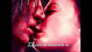 ...la vita...ha senso...