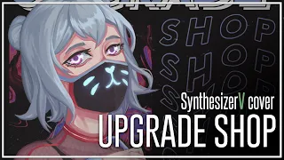 Upgrade Shop (with Koharu Rikka AI Lite) - Meltberry【SynthV Cover】