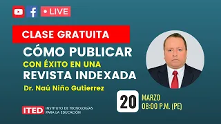 Clase gratuita - Cómo publicar con éxito en una revista indexada