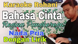 KARAOKE Bahasa Cinta | Nada Pria | Karaoke Rohani | Regina Pangkerego |