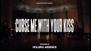 Holding Absence - Curse Me With Your Kiss (Live)