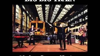 BIG BIG TRAIN - Make Some Noise (2013)