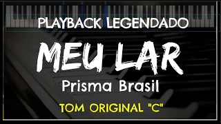 🎤Meu Lar (PLAYBACK LEGENDADO no Piano - TOM ORIGINAL "C") Prisma Brasil, by Niel Nascimento