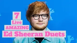 7 Ed Sheeran Live Collaborations - ( Beyonce, Taylor Swift, James Blunt, James Bay)