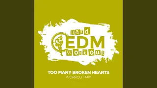 Too Many Broken Hearts (Workout Mix Edit 140 bpm)