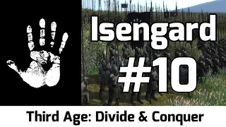 Third Age: Divide & Conquer - Isengard #10 - Siege of Onodrith