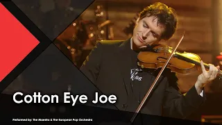 Cotton Eye Joe - The Maestro & The European Pop Orchestra (Live Performance Music Video)