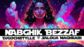 NABGHIK BEZZAF - DjGochistylle ft Saloua Maghrabi ( Official Audio )