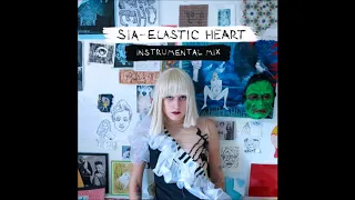 Sia - Elastic Heart (Instrumental Mix)