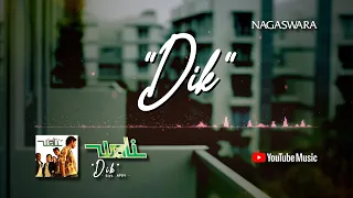 Wali - Dik (Official Video Lyrics) #lirik