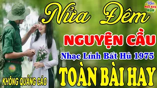 Nửa Đêm Nguyện Cầu,Lời Tình Viết Vội- Gia Tiến♪ 240 Bài Nhạc Lính Hải Ngoại 1975 Toàn Bài Hay Bất Hủ