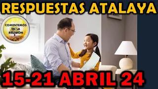 Comentarios para el Estudio de la Atalaya 15-21 Abril 2024 (Atalaya de esta semana)