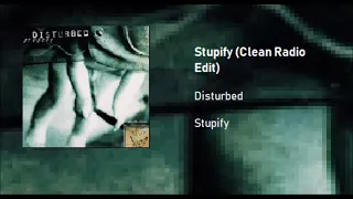 Disturbed - Stupify (Clean)