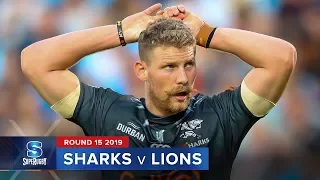 Sharks v Lions | Super Rugby 2019 Rd 15 Highlights