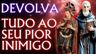 ⚔️ MANDE Tudo de Volta ao seu PIOR INIMIGO com a Oração a São Bento e Santo Expedito