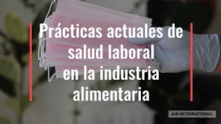 Prácticas actuales de salud laboral en la industria alimentaria