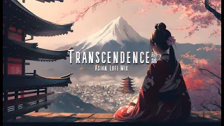 Transcendence🌸  Asian Lofi Mix to meditate and study to