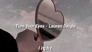 turn your eyes - lauren daigle ; sub. Español