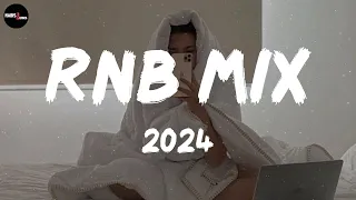 RnB mix 2024 - Best RnB songs playlist ~ New R&B songs 2024