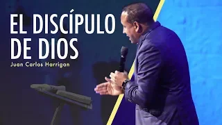 El Discipulo de Dios - Pastor Juan Carlos Harrigan