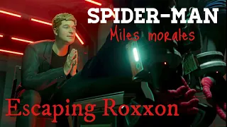 SPIDER-MAN : MILES MORALES - ESCAPING ROXXON - PART IX !!!