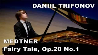 Daniil Trifonov live 2009 - NIKOLAI MEDTNER, Fairy Tale, op. 20 No. 1 in B flat minor