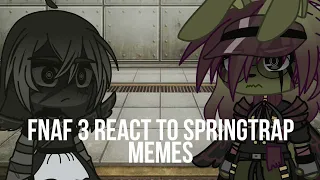 | Фнаф 3 реагируют на меме про Спрингтрапа | Fnaf 3 react to Springtrap memes RUS | Jenny | OLD