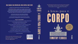 Audiobook: 4 horas para o corpo - Timothy Ferriss