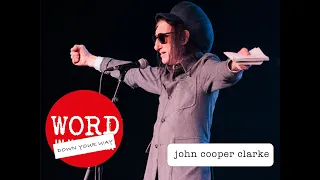 Word Down Your Way: John Cooper Clarke reveals “the performing poet’s worst enemy”