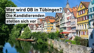 Wer wird OB in Tübingen? Die Kandidierenden stellen sich vor