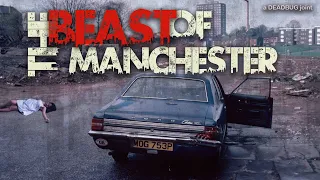 The Beast Of Manchester (Serial Killer Trevor Hardy)