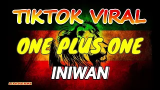 ONE PLUS ONE INIWAN ( BUDOTS REMIX ) TIKTOK VIRAL I DJ RAFZKIE