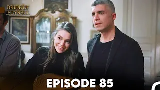 Bride of Istanbul - Episode 85 (English Subtitles)