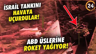 İsrail Tankını Füzeyle Havaya İşte Böyle Uçurdular! ABD Üsleri Roketle Vuruluyor!