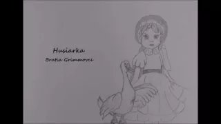 Husiarka 1/2 - Bratia Grimmovci (rozprávka na počúvanie)