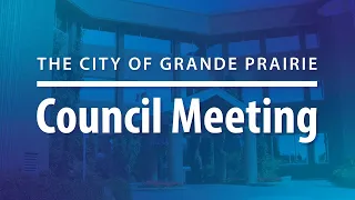 City Council Live  | Grande Prairie | June 12, 2023